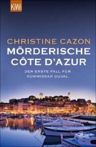 Mörderische Côte d'Azur von Christine Cazon>