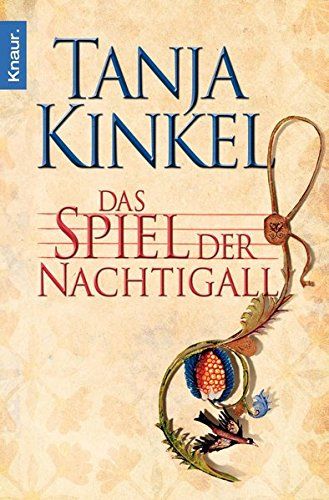 Das Spiel der Nachtigall von Tanja Kinkel