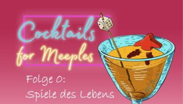 Cocktails-for-Meeples-Folge0-Twitter